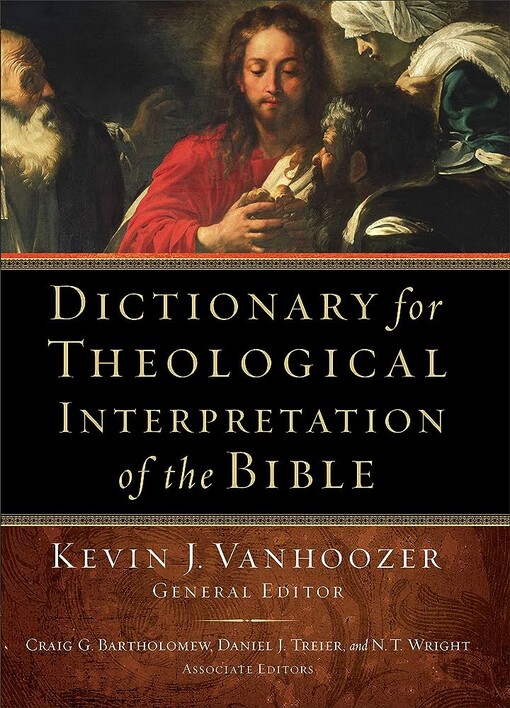 Dictionary for theological interpretation of the Bible