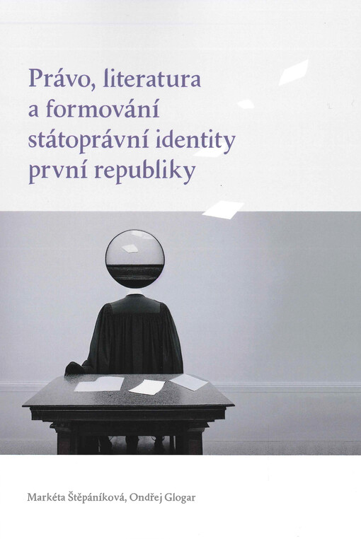 Právo, literatura a formování státoprávní identity první republiky