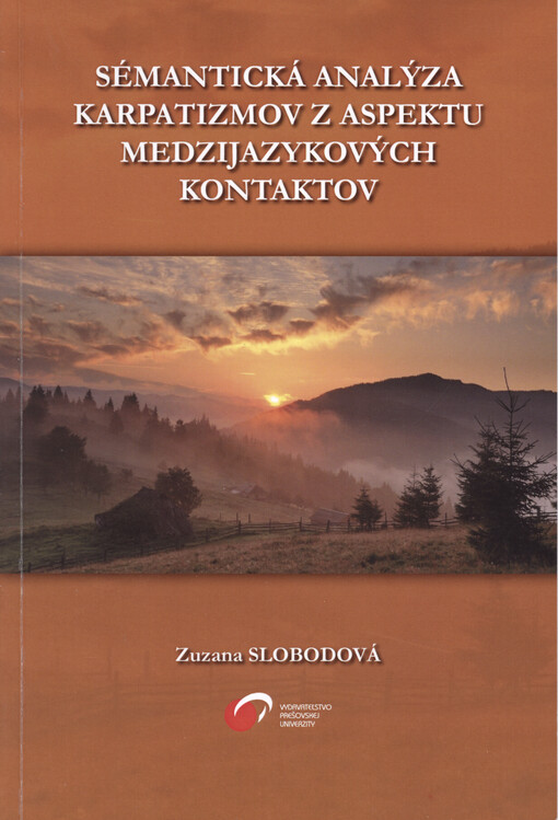 Sémantická analýza karpatizmov z aspektu medzijazykových kontaktov