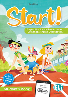 Start! : preparation for the Pre A1 starters Cambridge English qualifications. Student's book