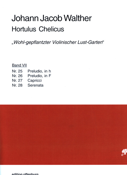 Hortulus Chelicus  „Wohl-gepflantzter Violinischer Lust-Garten