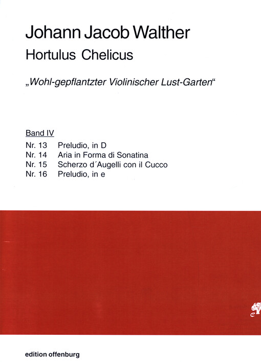 Hortulus Chelicus  „Wohl-gepflantzter Violinischer Lust-Garten
