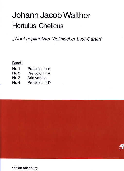 Hortulus Chelicus  „Wohl-gepflantzter Violinischer Lust-Garten