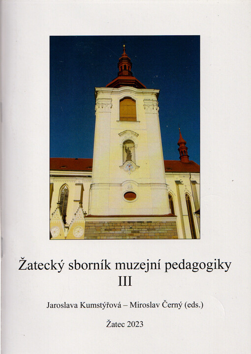 Žatecký sborník muzejní pedagogiky. III