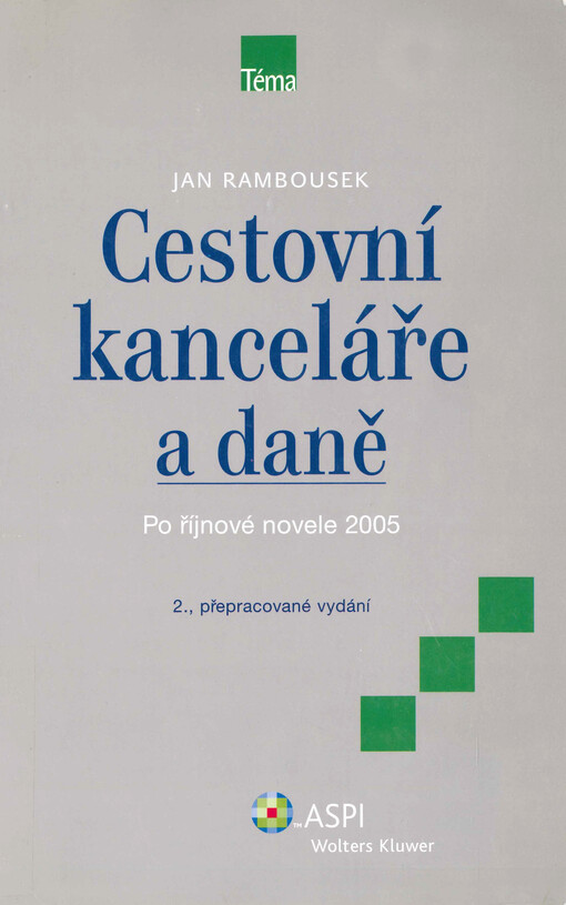 Cestovní kanceláře a daně : po říjnové novele 2005