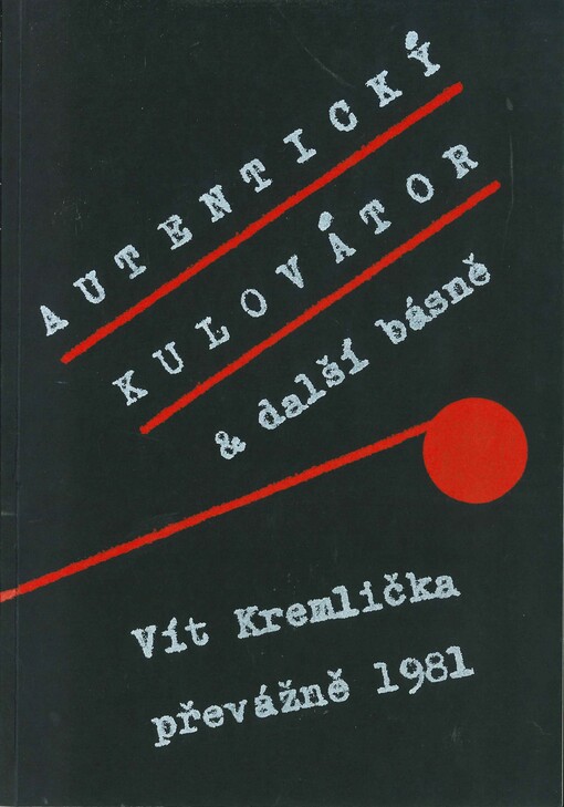 Autentický kulovátor & další básně