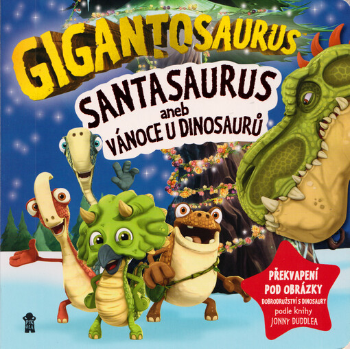 Gigantosaurus. Santasaurus, aneb, Vánoce u dinosaurů