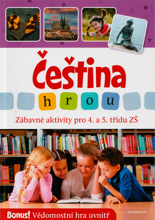 Čeština hrou : zábavné aktivity pro 4. a 5. třídu ZŠ