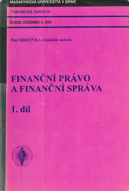 Finanční právo a finanční správa. 1. díl
