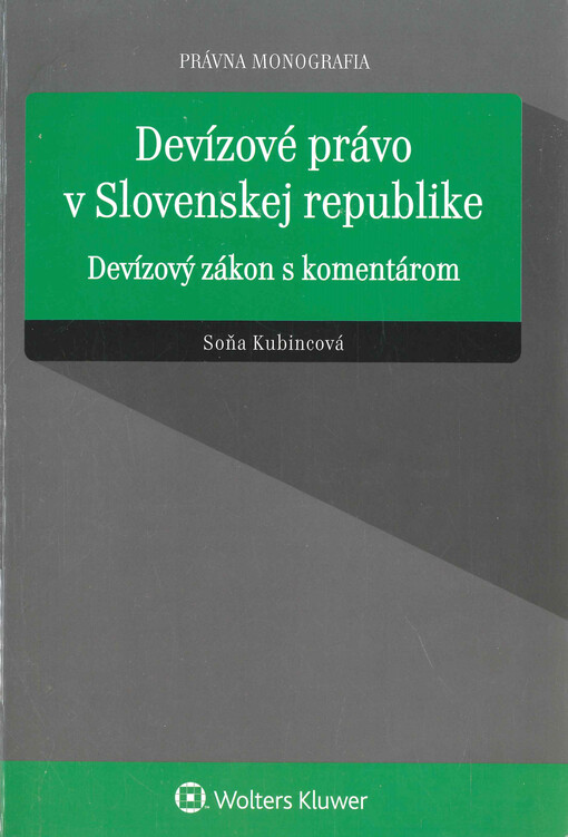 Devízové právo v Slovenskej republike : devízový zákon s komentárom