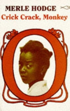 Crick Crack, Monkey (Caribbean Writers Series)