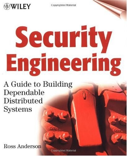 Security engineering : a guide to building dependable distributed systems
