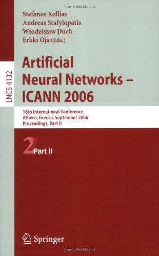 Artificial neural networks - ICANN 2006 : 16th international conference, Athens, Greece, September 10-14, 2006 : proceedings. Part II