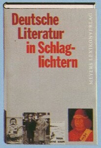 Deutsche Literatur in Schlaglichtern (German Edition)