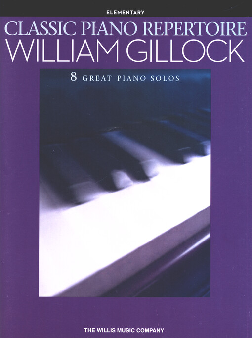 Classic piano repertoire : 8 great piano solos : elementary level