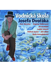 Vodnická škola Josefa Dvořáka  (odkaz v elektronickém katalogu)