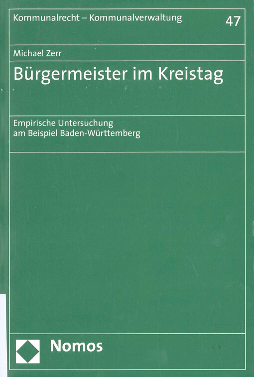 Bürgermeister im Kreistag : empirische Untersuchung am Beispiel Baden-Württemberg