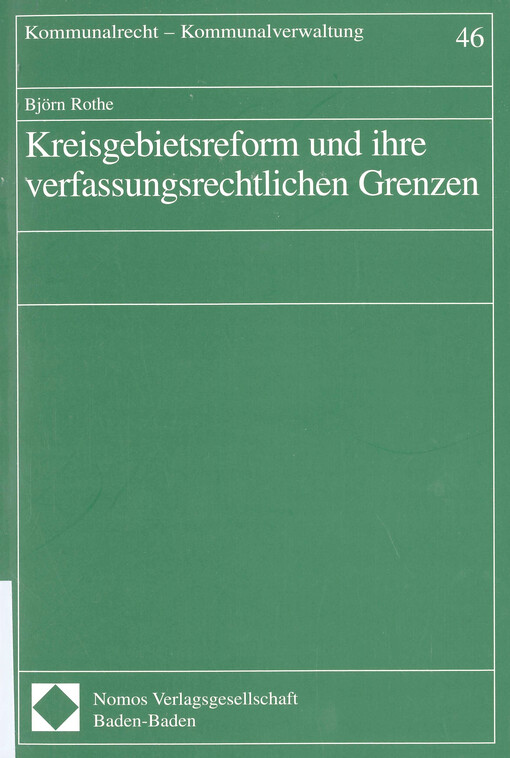 Kreisgebietsreform und ihre verfassungsrechtlichen Grenzen