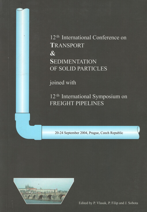 Proceedings of the 12th international conference on Transport&sedimentation of solid particles joined with the 12th international symposium on Freight pipelines : September 20-24, 2004, Prague, Czech Republic. Vol. 2