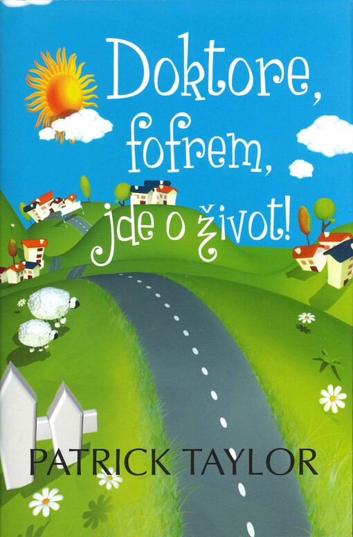 Doktore, fofrem, jde o život!