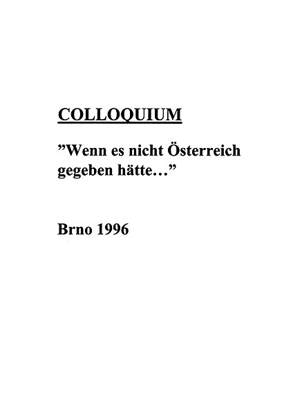 Wenn es nicht Österreich gegeben hätte... :30.9.-2.10.1996 Brno /