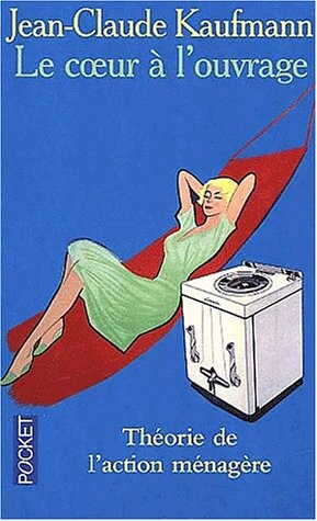 Le coeur a l'ouvrage