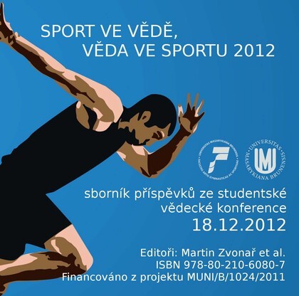 Sport ve vědě, věda ve sportu 2012 :sborník konferenčních abstraktů /