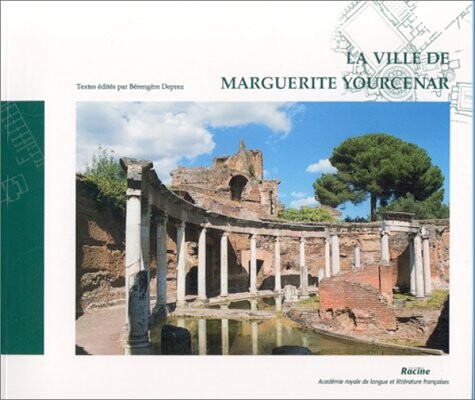 La ville de Marguerite Yourcenar