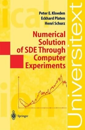 Numerical Solution of SDE Through Computer Experiments (Universitext)