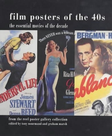 Film posters of the 40s : the essential movies of the decade