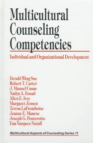 Multicultural Counseling Competencies: Individual and Organizational Development (Multicultural Aspects of Counseling And Psychotherapy)