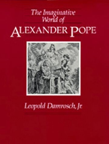 The imaginative world of Alexander Pope