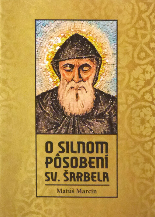 O silnom pôsobení sv. Šarbela