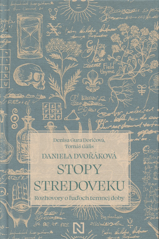 Stopy stredoveku : rozhovory o ľuďoch temnej doby