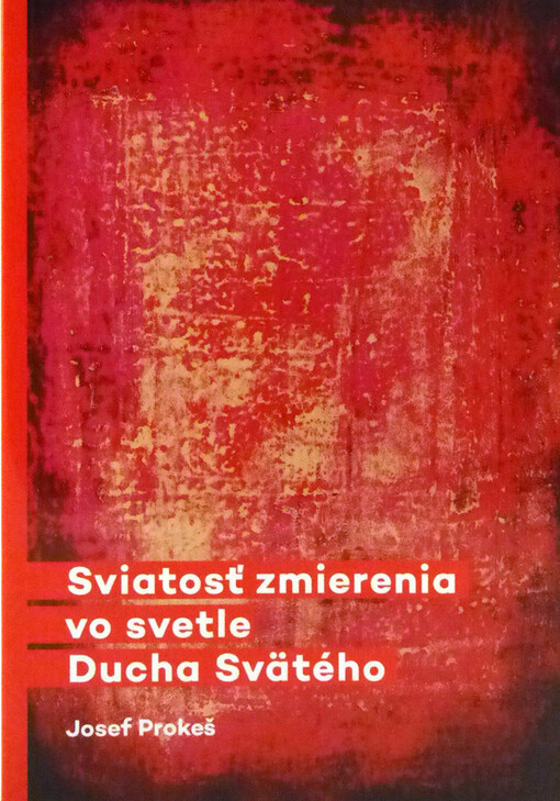 Sviatosť zmierenia vo svetle Ducha Svätého