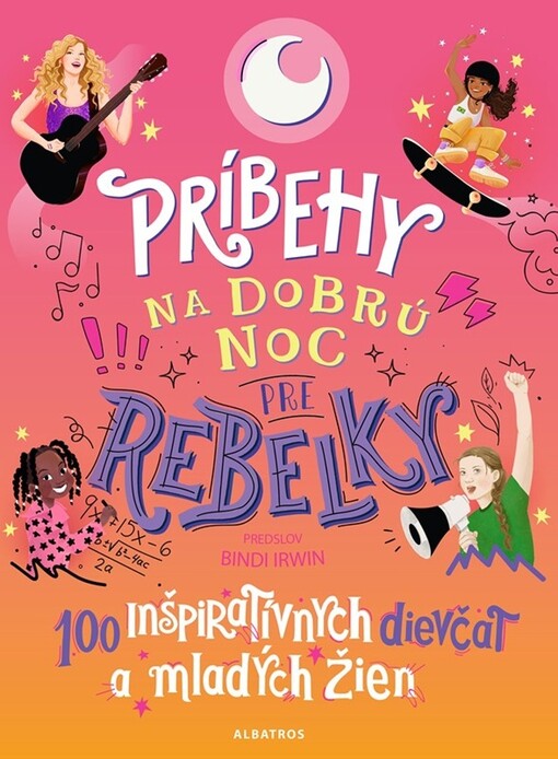 E-kniha: Príbehy na dobrú noc pre rebelky: 100 inšpiratívnych dievčat a mladých žien