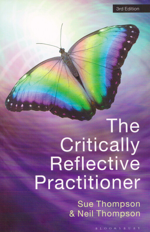 The critically reflective practitioner