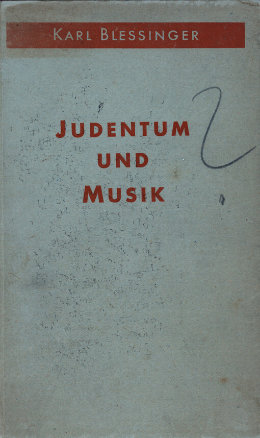 Judentum und Musik : ein Beitrag zur Kultur- und Rassenpolitik