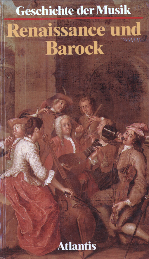 Geschichte der Musik. II, Renaissance und Barock