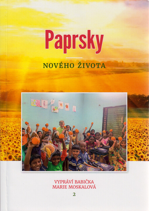 Paprsky nového života : zářící v Bangladeši i jinde ve světě