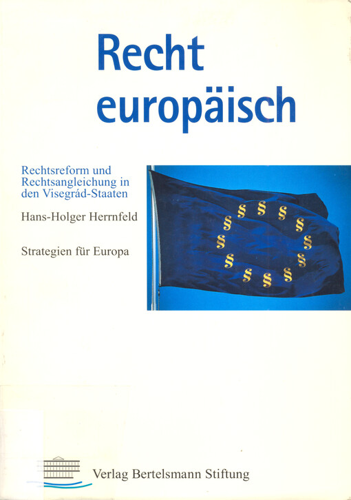 Recht europäisch : Rechtsreform und Rechtsangleichung in den