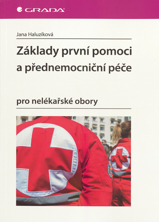 Základy první pomoci a přednemocniční péče : pro nelékařské obory