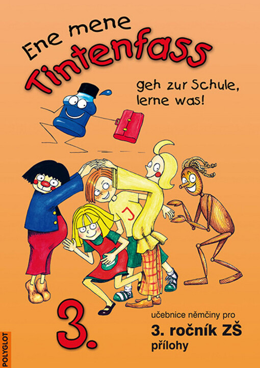 Ene mene :Tintenfass 3. : geh zur Schule, lerne was! : učebnice němčiny pro 3. ročník ZŠ : přílohy