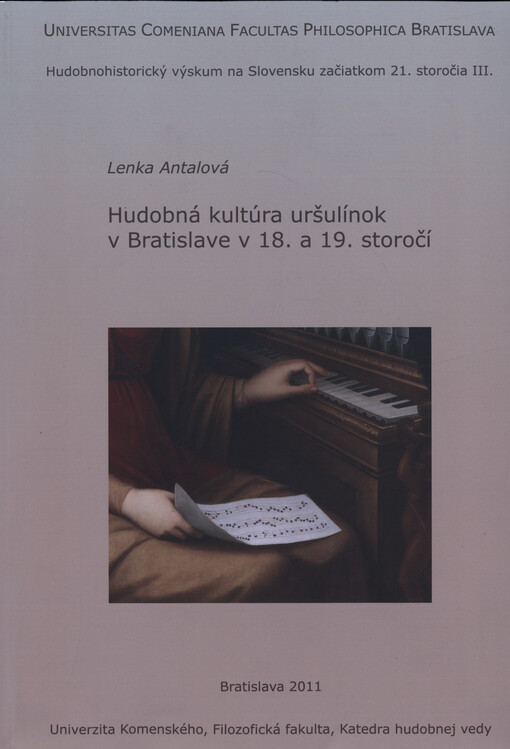 Hudobná kultúra uršulínok v Bratislave v 18. a 19. storočí