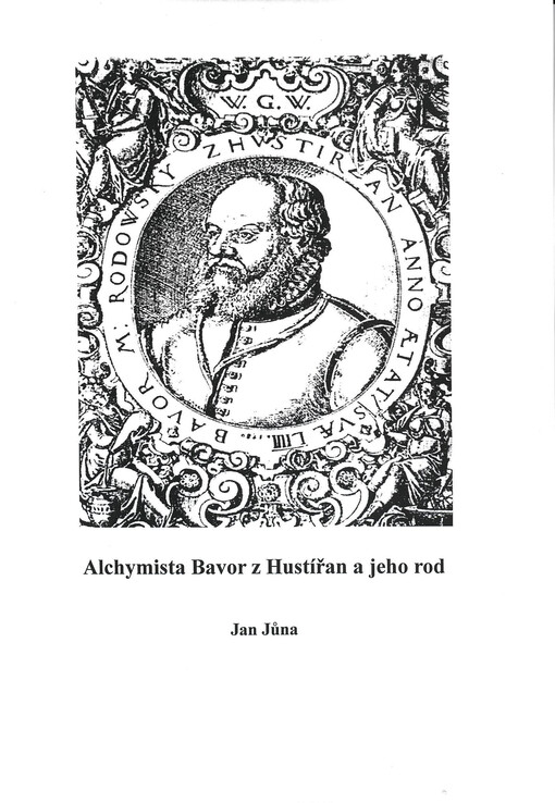 Alchymista Bavor z Hustířan a jeho rod