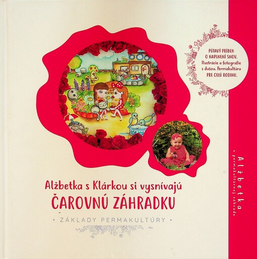 Alžbetka s Klárkou si vysnívajú čarovnú záhradku (slovensky)