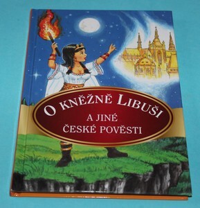 O kněžně Libuši a jiné české pověsti
