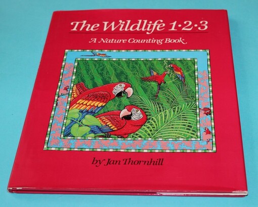 The Wildlife 1.2.3 A Nature Counting Book