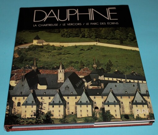 DAUPHINE LA CHARTREUSE LE VERCORS LE PARC DES ECRINS