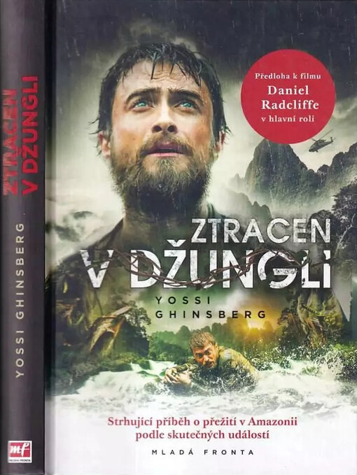 Ztracen v džungli : strhující příběh o přežití v Amazonii podle skutečných událostí
